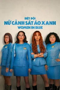 Biệt Đội Nữ Cảnh Sát Áo Xanh (Phần 2)
