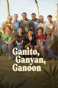 Rắc Rối Này Kia / Ganito, Ganyan, Ganoon